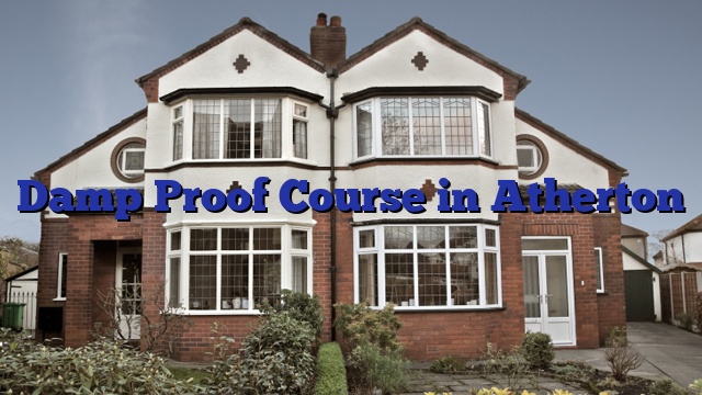 Damp Proof Course in Atherton