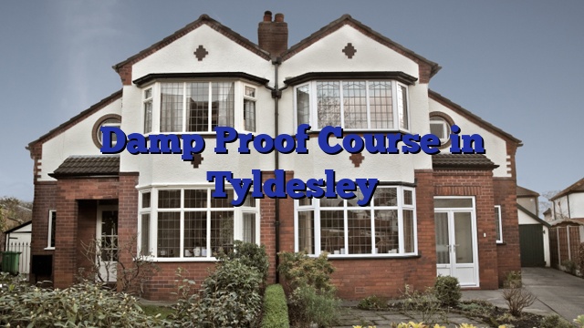 Damp Proof Course in Tyldesley