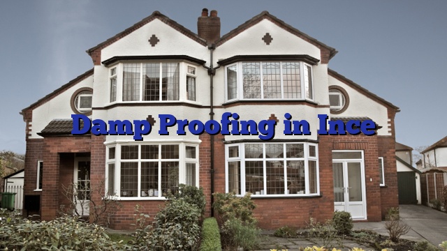 Damp Proofing  in Ince