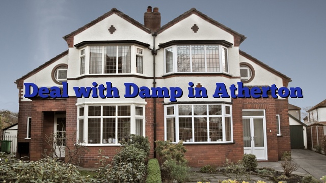 Deal with Damp in Atherton