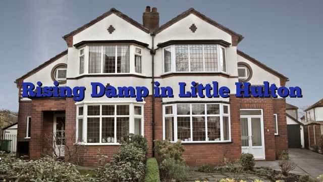 Rising Damp in Little Hulton