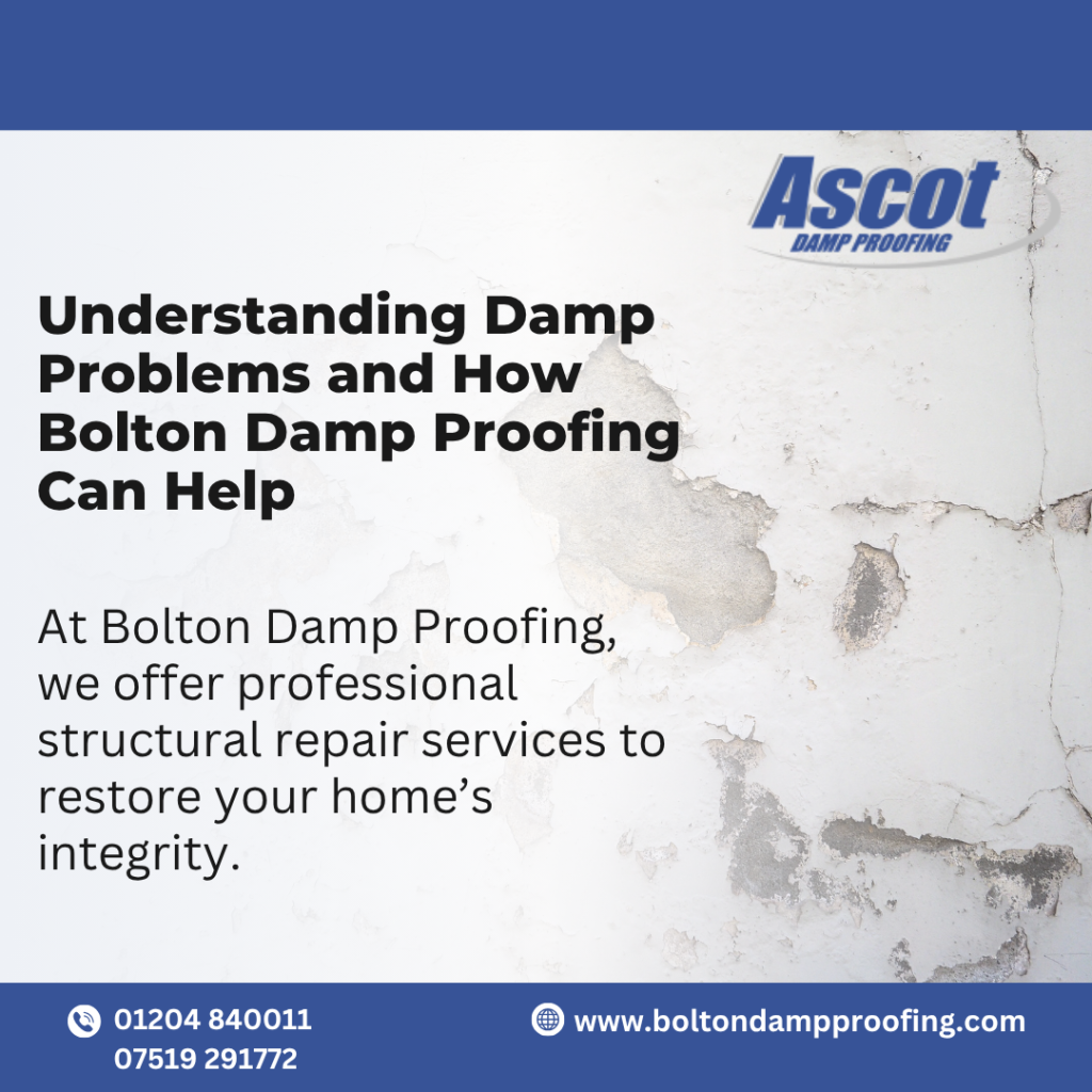 Understanding Damp Problems and How Bolton Damp Proofing Can Help