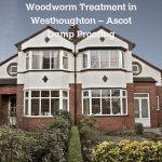 Woodworm Treatment in Westhoughton – Ascot Damp Proofing